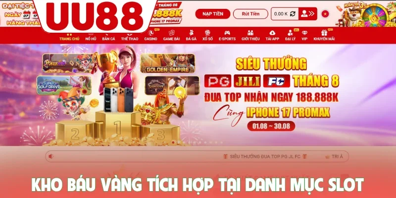 UU88 Là Gì - Những Điểm Nhấn Tạo Nên Thương Hiệu Lớn Mạnh 2 Kho báu vàng tích hợp tại danh mục slot