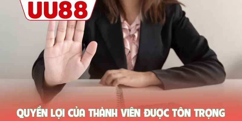 Miễn trừ trách nhiệm 3 Quyền lợi của thành viên được tôn trọng