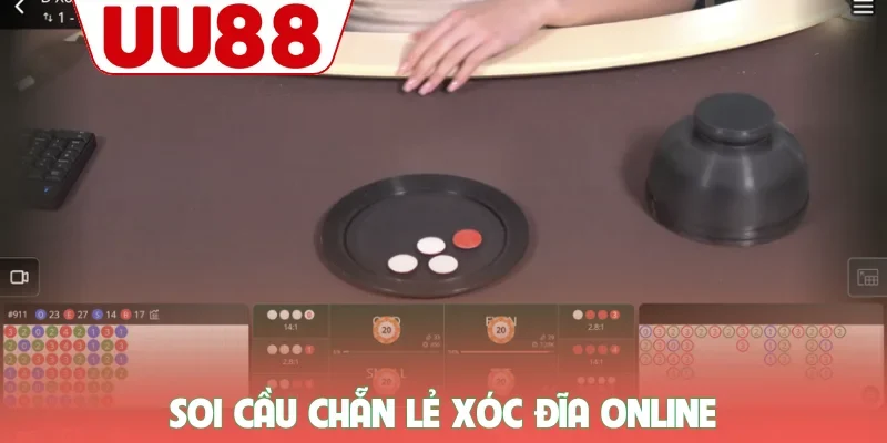 Xóc Đĩa Online UU88 - Giải Trí Minh Bạch Và Công Bằng 1 Soi cầu chẵn lẻ xóc đĩa online